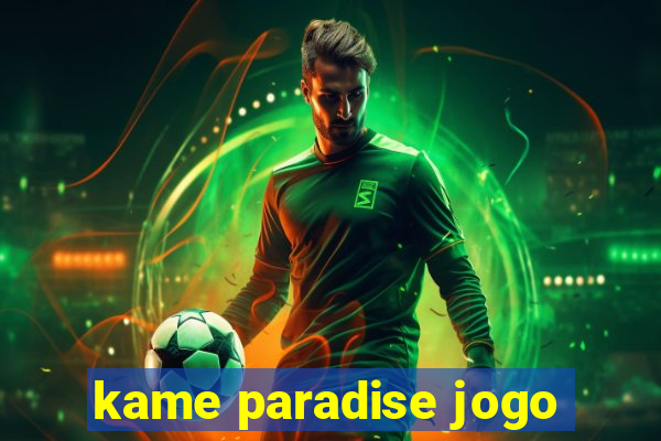 kame paradise jogo