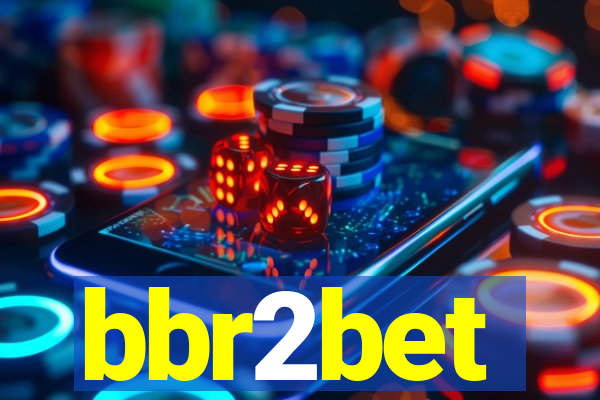 bbr2bet