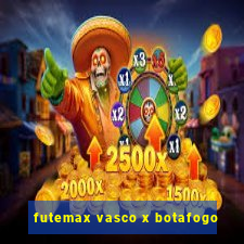 futemax vasco x botafogo