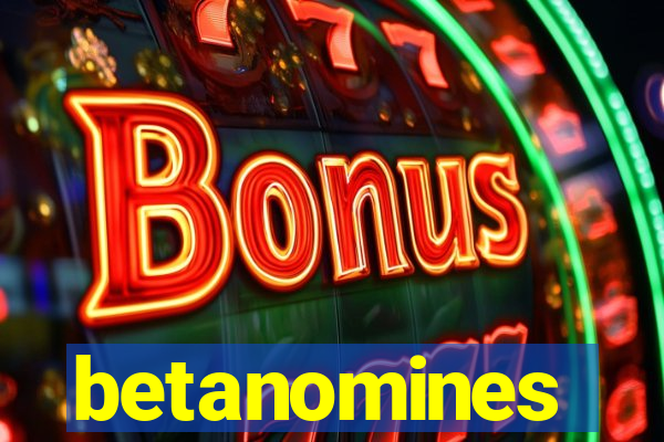 betanomines