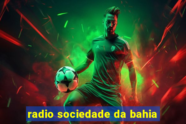 radio sociedade da bahia