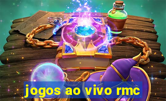 jogos ao vivo rmc