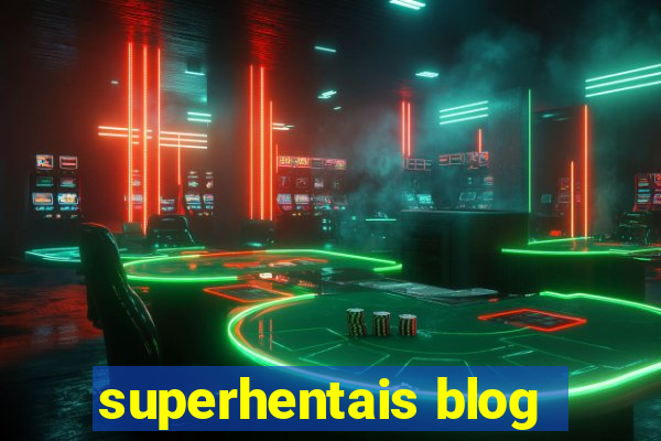 superhentais blog