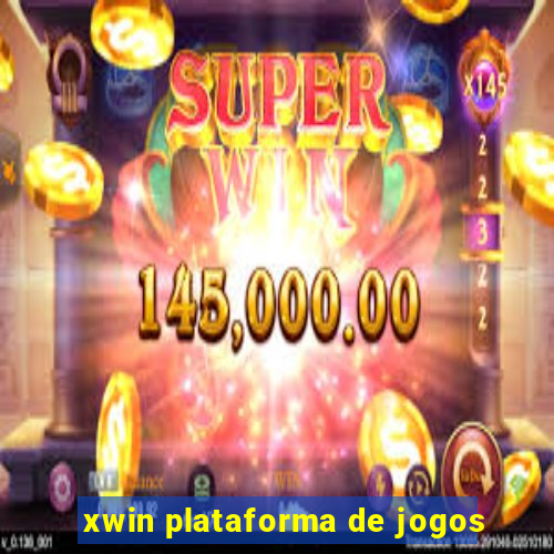 xwin plataforma de jogos