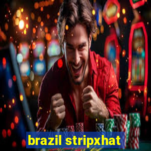 brazil stripxhat