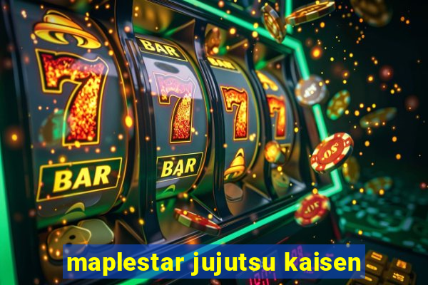 maplestar jujutsu kaisen