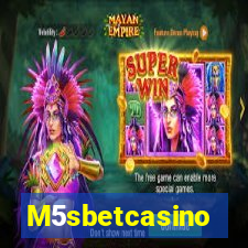 M5sbetcasino