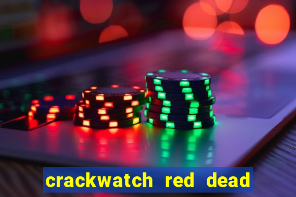 crackwatch red dead redemption 1