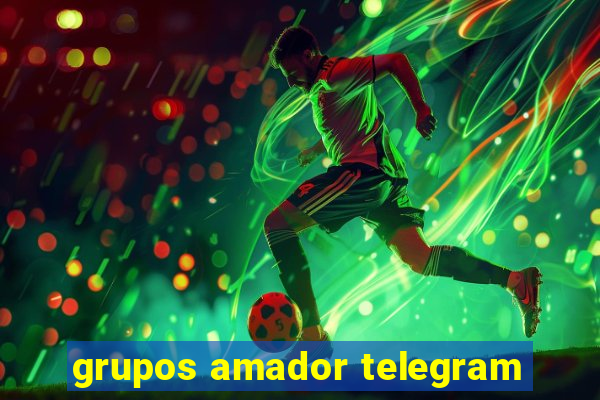 grupos amador telegram