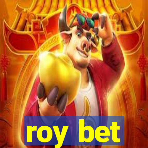 roy bet