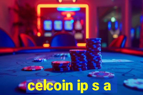 celcoin ip s a