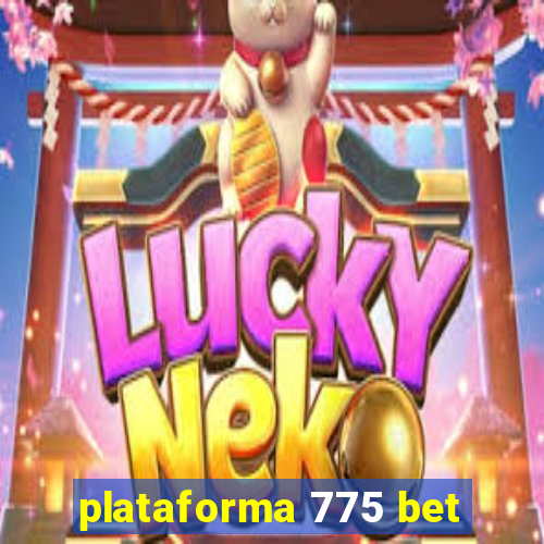 plataforma 775 bet