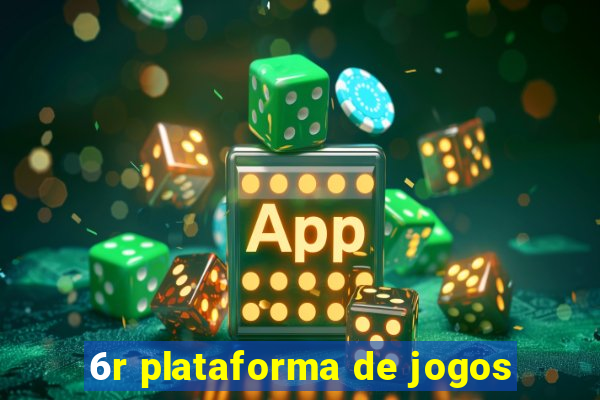 6r plataforma de jogos