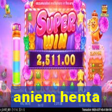 aniem henta