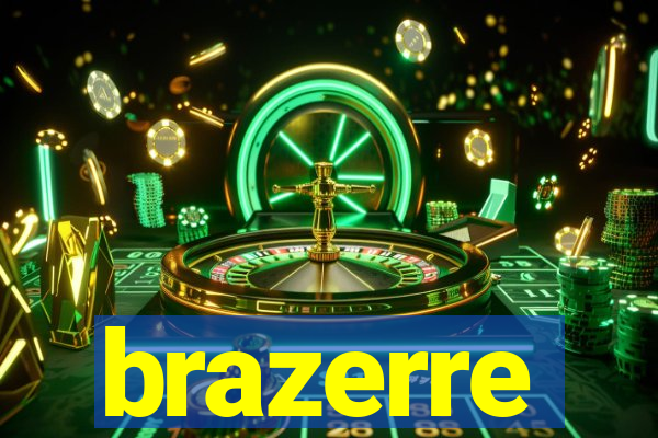 brazerre