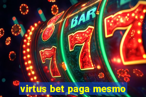 virtus bet paga mesmo