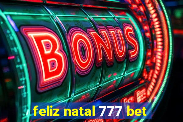 feliz natal 777 bet