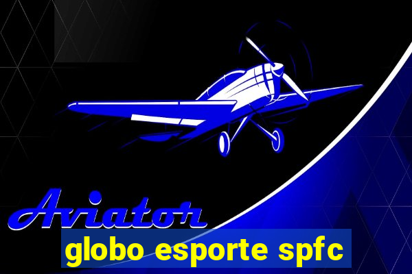 globo esporte spfc