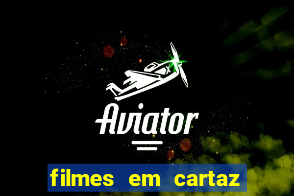 filmes em cartaz cine araujo