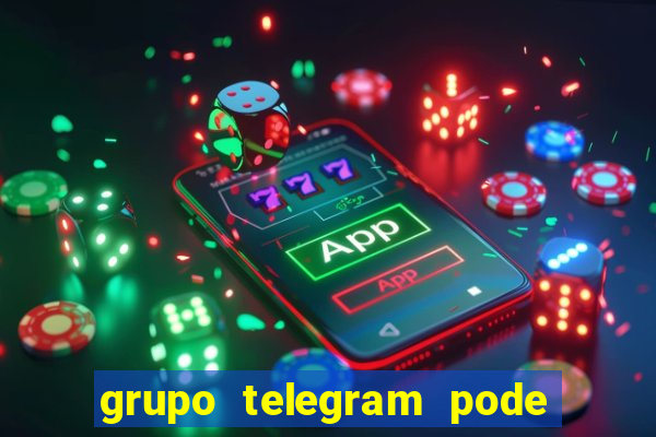 grupo telegram pode tudo gay