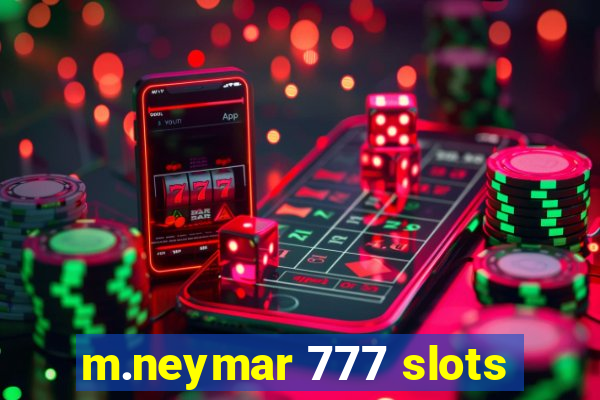 m.neymar 777 slots