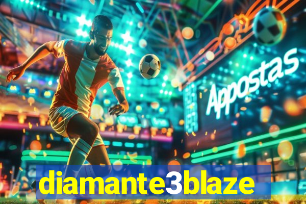 diamante3blaze