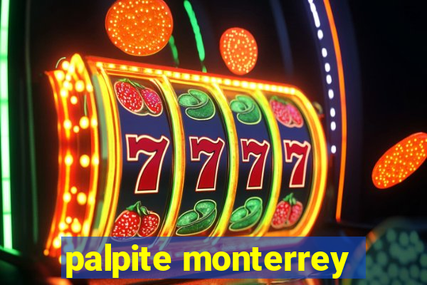 palpite monterrey