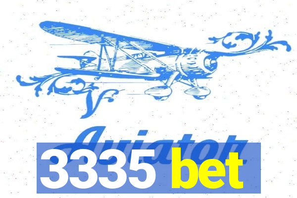 3335 bet