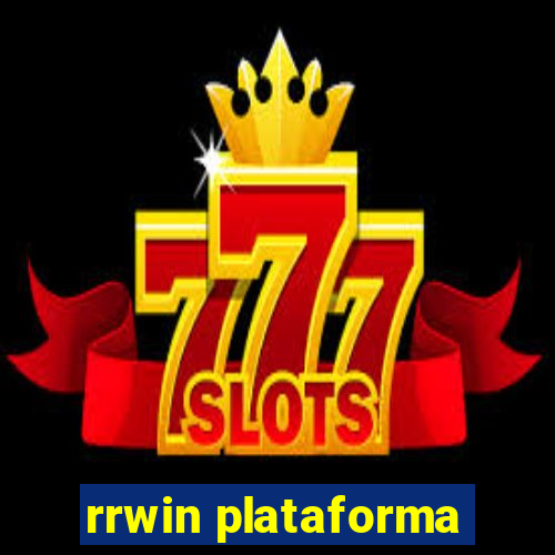 rrwin plataforma