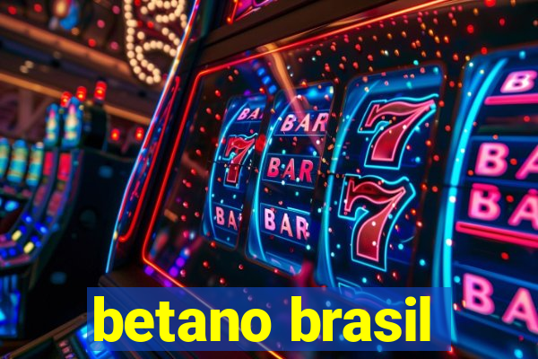 betano brasil