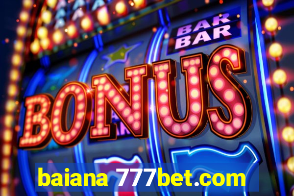 baiana 777bet.com