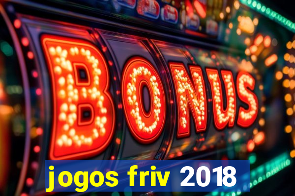 jogos friv 2018