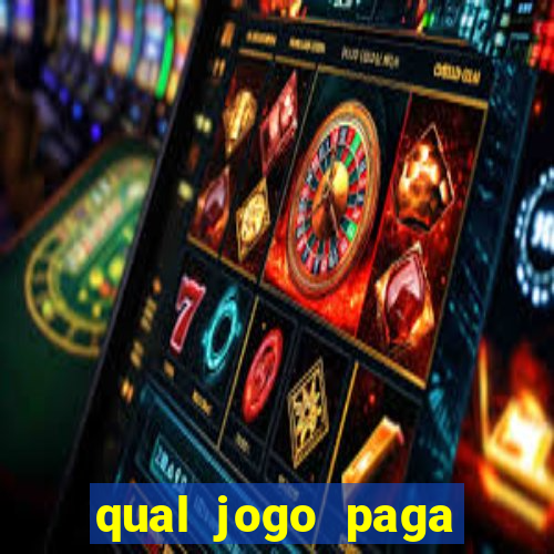 qual jogo paga dinheiro de verdade