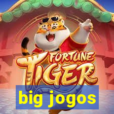 big jogos