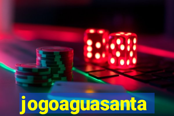 jogoaguasanta