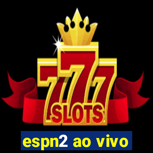 espn2 ao vivo