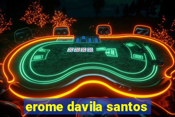 erome davila santos