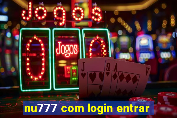 nu777 com login entrar