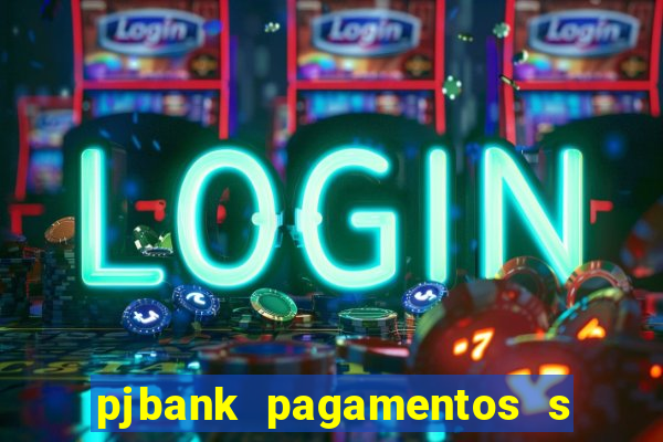 pjbank pagamentos s a 1