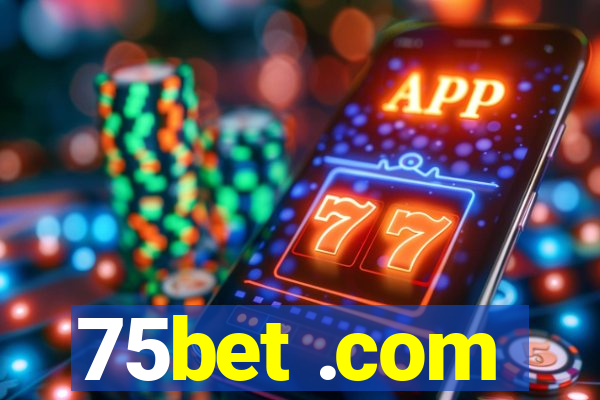 75bet .com