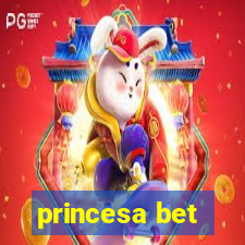 princesa bet