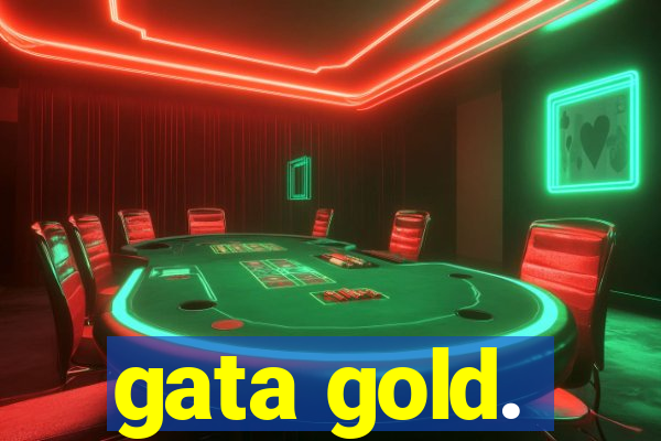 gata gold.