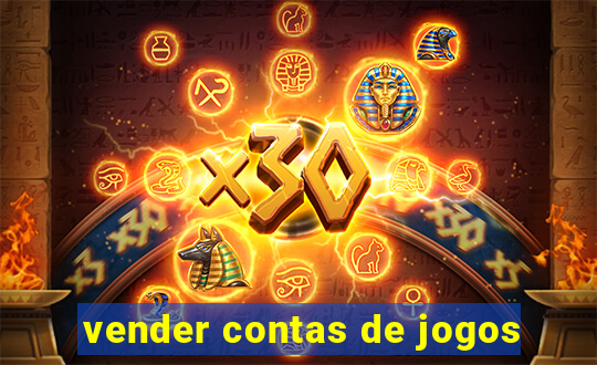 vender contas de jogos