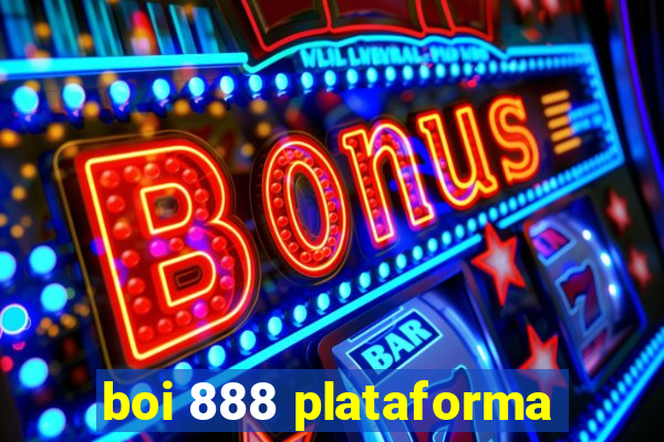 boi 888 plataforma