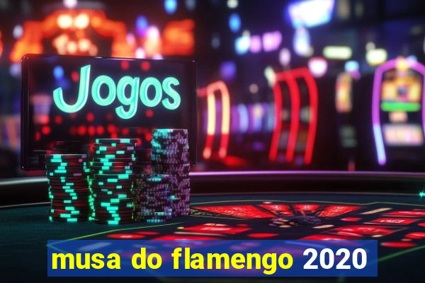 musa do flamengo 2020