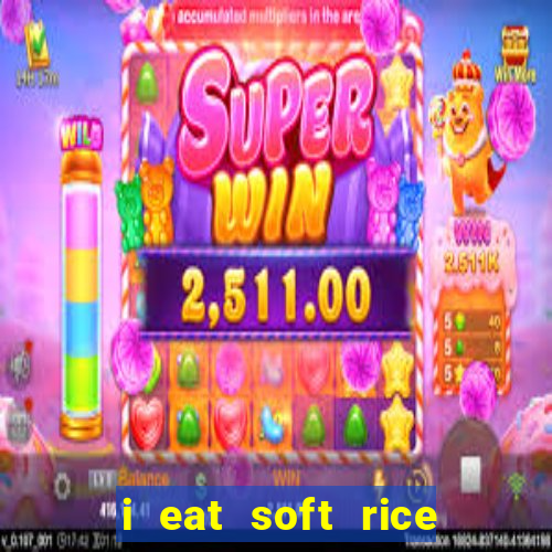 i eat soft rice in another world pt br