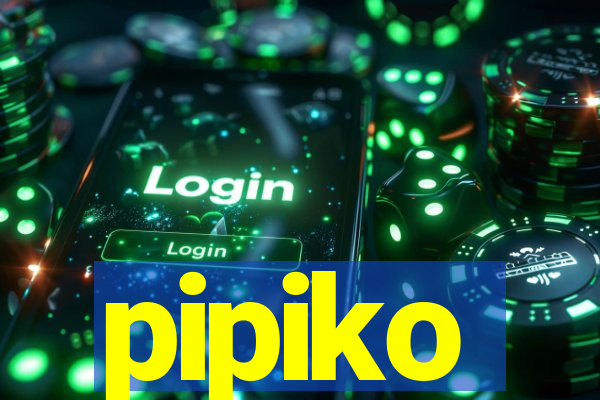 pipiko