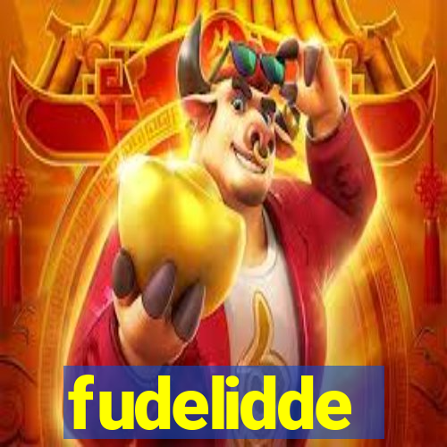 fudelidde