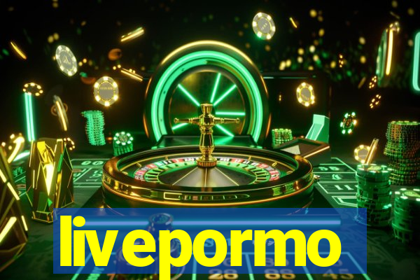 livepormo