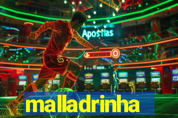 malladrinha